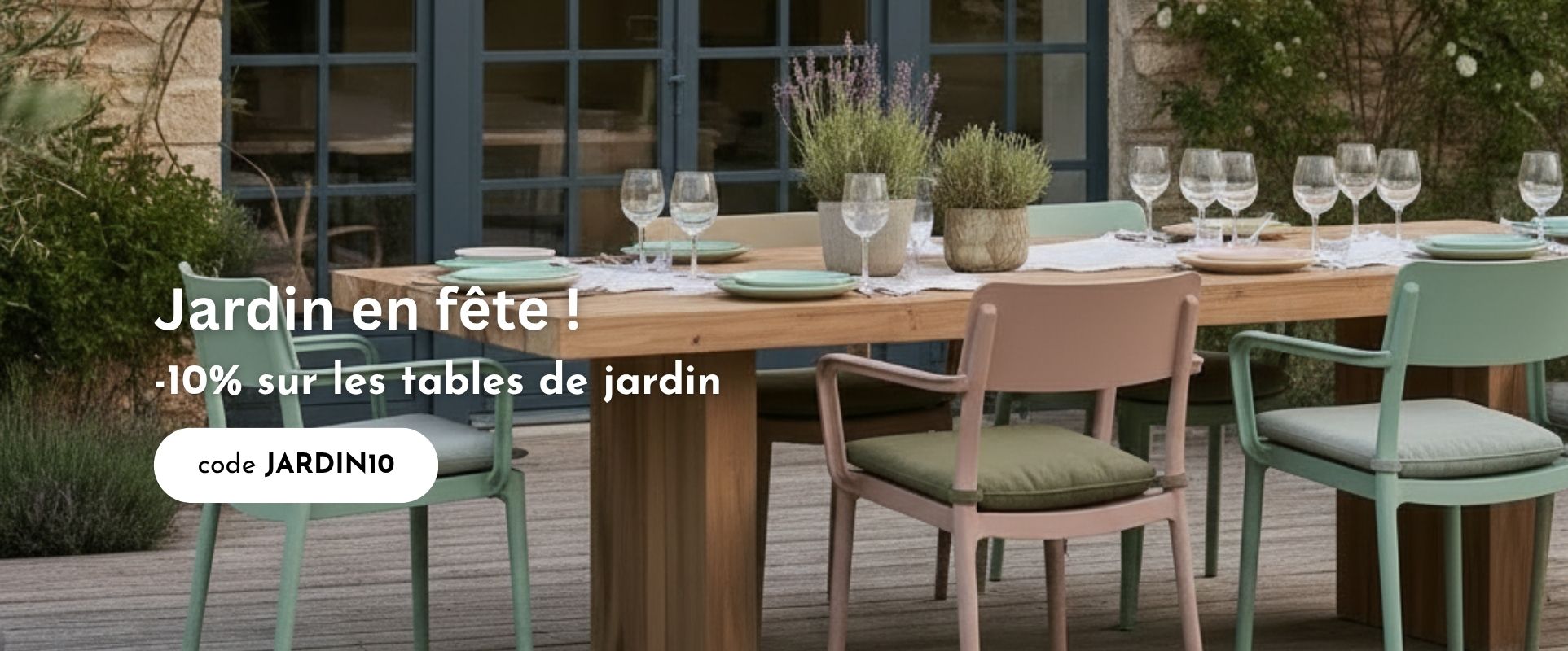 -10% sur les tables de jardin HELLIN